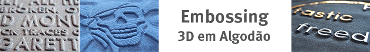 A Solução completa para o Embossing têxtil (3D em Algodão)